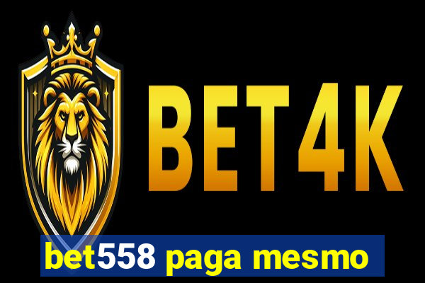 bet558 paga mesmo